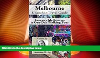 Big Deals  Melbourne Unanchor Travel Guide - Laneway Melbourne: A One-Day Walking Tour  Best