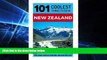 Must Have  New Zealand: New Zealand Travel Guide: 101 Coolest Things to Do in New Zealand (New