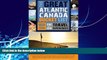 Big Deals  The Great Atlantic Canada Bucket List: One-of-a-Kind Travel Experiences (The Great