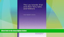 Big Deals  The Lau Islands (Fiji) and their fairy tales and folklore  Best Seller Books Most Wanted