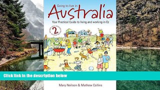 READ NOW  Going to Live in Australia, 2nd edition - Your practical guide to living and working in