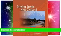 READ FULL  Driving Scenic New Zealand: A Guide to Touring New Zealand by Road  READ Ebook Full