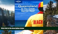 READ NOW  Lonely Planet Queensland   the Great Barrier Reef (Regional Guide)  Premium Ebooks