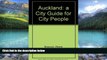 Big Deals  Auckland: A City Guide for City People  Best Seller Books Most Wanted