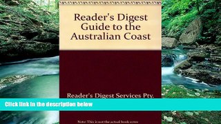 Deals in Books  Reader s Digest guide to the Australian Coast  Premium Ebooks Full PDF