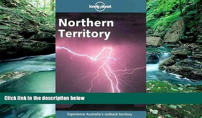 READ NOW  Lonely Planet Northern Territory (Northern Territory, 2nd ed)  Premium Ebooks Online