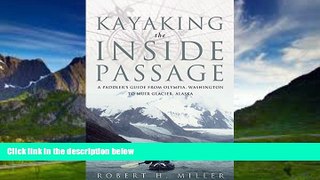 Books to Read  Kayaking the Inside Passage: A Paddling Guide from Olympia, Washington to Muir