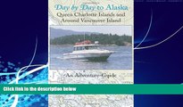 Books to Read  Day by Day to Alaska: Queen Charlotte Islands and Around Vancouver Island  Full