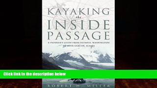 Big Deals  Kayaking the Inside Passage: A Paddling Guide from Olympia, Washington to Muir Glacier,