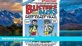 Books to Read  Blisters   Bliss: The Trekker s Guide to the West Coast Trail  Full Ebooks Best