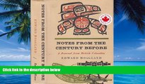 Books to Read  Notes From the Century Before: A Journal of British Columbia  Full Ebooks Best Seller