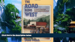 Books to Read  The Road Runs West: A Century Along the Bella Bella / Chilcotin Highway  Best