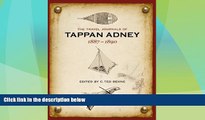 Big Deals  The Travel Journals of Tappan Adney, 1887-1890  Full Read Most Wanted