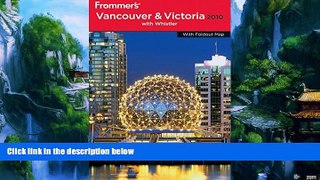 Books to Read  Frommer s Vancouver and Victoria 2010 (Frommer s Complete Guides)  Full Ebooks Best