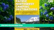 Big Deals  Pacific Northwest Camping Destinations (Camping Destinations series)  Best Seller Books