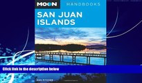Big Deals  Moon San Juan Islands (Moon Handbooks)  Full Ebooks Best Seller