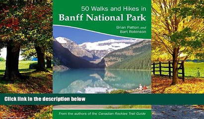 Video herunterladen: Big Deals  50 Walks and Hikes in Banff National Park  Full Ebooks Most Wanted