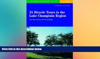 Must Have  25 Bicycle Tours in the Lake Champlain Region: Scenic Tours in Vermont, New York, and