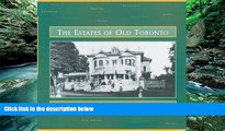 Big Deals  The Estates of Old Toronto  Best Seller Books Best Seller