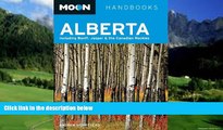 Books to Read  Moon Alberta: Including Banff, Jasper   the Canadian Rockies (Moon Handbooks)  Best