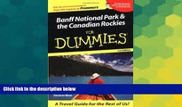READ FULL  Banff National Park  the Canadian Rockies For Dummies (For Dummies Travel: Banff