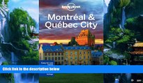 Big Deals  Lonely Planet Montreal   Quebec City (Travel Guide)  Full Ebooks Best Seller