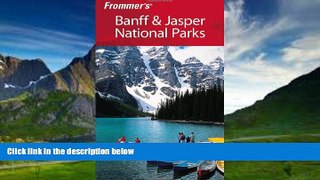 Big Deals  Frommer s Banff   Jasper National Parks (Park Guides)  Full Ebooks Most Wanted