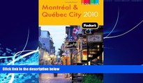 Books to Read  Fodor s Montreal   Quebec City 2010 (Full-color Travel Guide)  Best Seller Books