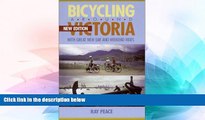 Full [PDF]  Bicycling Around Victoria: With Great New Day and Weekend Rides  READ Ebook Full Ebook