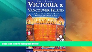 Big Deals  Victoria and Vancouver Island, 4th: A Personal Tour of an Almost Perfect Eden (Hill