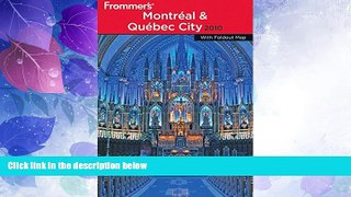 Big Deals  Frommer s Montreal and Quebec City 2010 (Frommer s Complete Guides)  Full Read Most