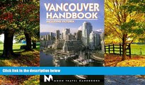 Books to Read  Vancouver Handbook: Including Victoria (Moon Vancouver   Victoria)  Full Ebooks