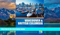 Big Deals  Traveller Guides Vancouver   British Columbia, 4th (Travellers - Thomas Cook)  Full