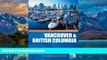 Big Deals  Traveller Guides Vancouver   British Columbia, 4th (Travellers - Thomas Cook)  Full
