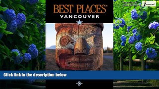 Books to Read  Vancouver (Best Places City Guides)  Full Ebooks Most Wanted