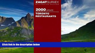 Books to Read  Zagatsurvey 2000 Toronto Restaurants (Zagatsurvey: Toronto Restaurants)  Full