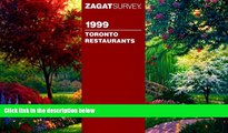 Big Deals  Toronto Restaurants (Zagatsurvey: Toronto Restaurants)  Full Ebooks Most Wanted