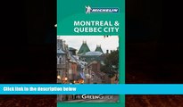Big Deals  Michelin Green Guide Montreal   Quebec City (Green Guide/Michelin)  Full Ebooks Most