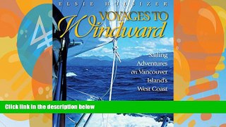 Books to Read  Voyages to Windward: Sailing Adventures on Vancouver Island s West Coast  Best