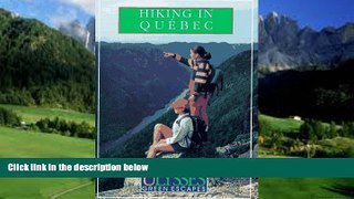 Books to Read  Ulysses Green Escapes Hiking In Quebec  Full Ebooks Best Seller