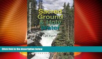 Big Deals  Sacred Ground   Holy Water: One Man s Adventures in the Wild  Best Seller Books Most
