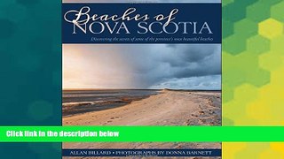 Must Have  Beaches of Nova Scotia: Discovering the secrets of some of the province s most