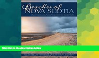 Must Have  Beaches of Nova Scotia: Discovering the secrets of some of the province s most