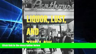 READ FULL  Liquor, Lust and the Law: The Story of Vancouver s Legendary Penthouse Nightclub  READ