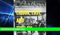 READ FULL  Liquor, Lust and the Law: The Story of Vancouver s Legendary Penthouse Nightclub  READ