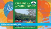 Books to Read  Paddling the Grand River: A Trip-Planning Guide to Ontario s Historic Grand River