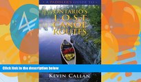 Big Deals  A Paddler s Guide to Ontario s Lost Canoe Routes  Best Seller Books Best Seller