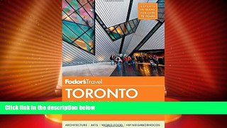 Must Have PDF  Fodor s Toronto: with Niagara Falls   the Niagara Wine Region (Full-color Travel