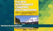 READ FULL  Pacific Northwest Camping Destinations (Camping Destinations series)  READ Ebook Full