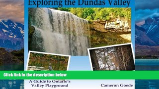 Big Deals  Exploring the Dundas Valley  Full Ebooks Most Wanted